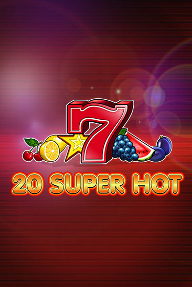 20 Super Hot играть бесплатно в демо режиме | PokerDom