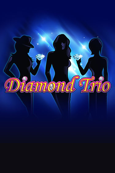 Diamond Trio играть бесплатно в демо режиме | PokerDom