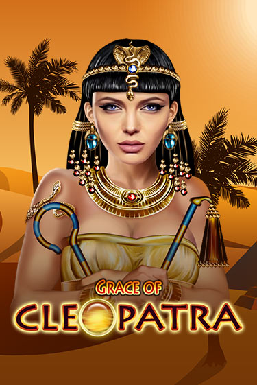 Grace Of Cleopatra играть бесплатно в демо режиме | PokerDom