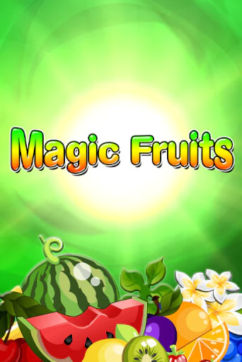 Magic Fruits играть бесплатно в демо режиме | PokerDom
