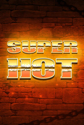 Super Hot играть бесплатно в демо режиме | PokerDom