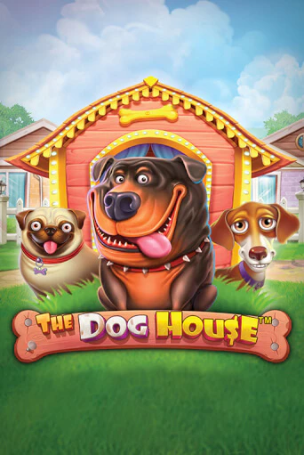The Dog House играть бесплатно в демо режиме | PokerDom
