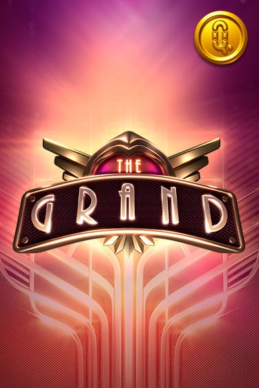 The Grand играть бесплатно в демо режиме | PokerDom