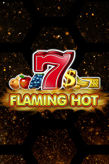 Flaming Hot играть бесплатно в демо режиме | PokerDom