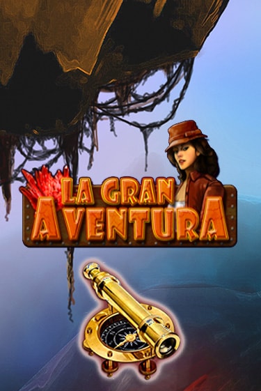La Gran Aventura играть бесплатно в демо режиме | PokerDom